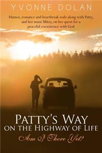 Patty's Way on the Highway of Life