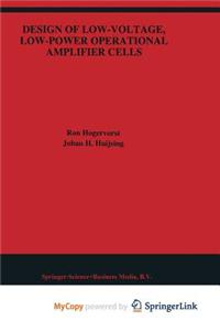 Design of Low-Voltage, Low-Power Operational Amplifier Cells