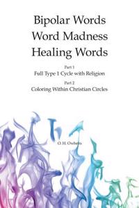 Bipolar Words Word Madness Healing Words
