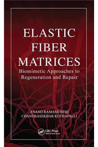 Elastic Fiber Matrices