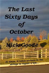 Last Sixty Days of October