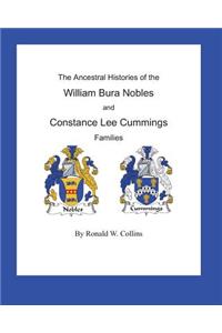 The Ancestral Histories of the William Bura Nobles and Constance Lee Cummings Families