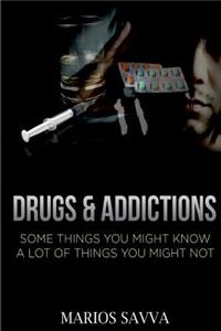 Drugs and Addictions