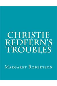 Christie Redfern's Troubles