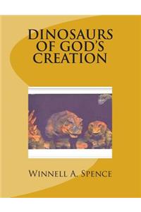 Dinosaurs of God's Creation