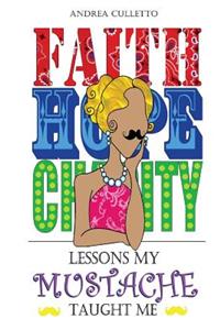 Lessons My Mustache Taught Me