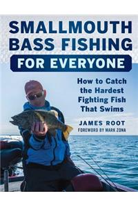 Smallmouth Bass Fishing for Everyone