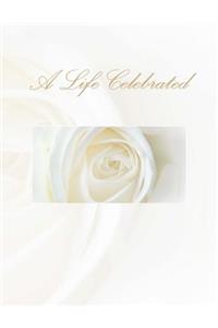 A Life Celebrated: Memorial Guest Book