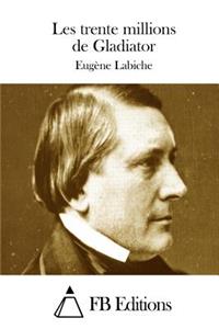 Les trente millions de Gladiator