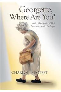 Georgette, Where Are You?