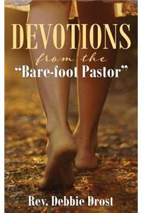 Devotions from the Bare-Foot Pastor