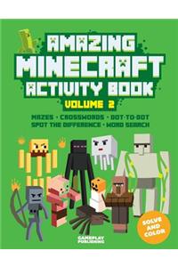 Amazing Minecraft Activity Book, Volume 2