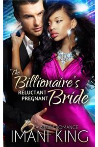 Billionaire's Reluctant Pregnant Bride