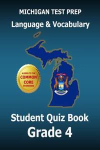 Michigan Test Prep Language & Vocabulary Student Quiz Book Grade 4