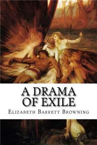 A Drama of Exile