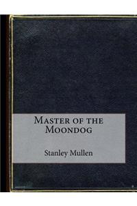 Master of the Moondog