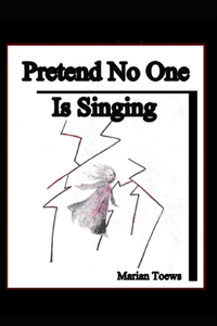 Pretend No one is Singing