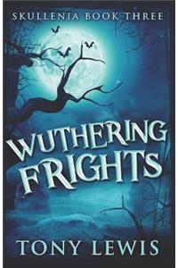 Wuthering Frights