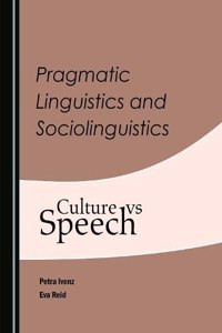 Pragmatic Linguistics and Sociolinguistics