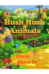 Hush Hush Animals