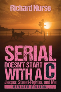 SERIAL Doesn't Start with a C (REVISED EDITION)