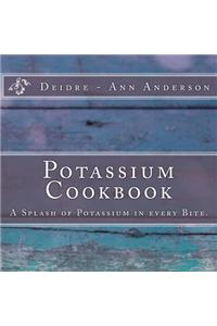 Potassium Cookbook: A Splash of Potassium in Every Bite.