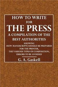 How to Write for the Press