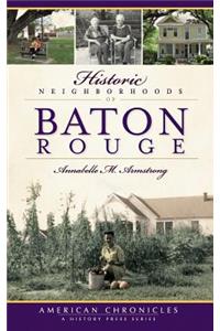 Historic Neighborhoods of Baton Rouge