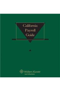 California Payroll Guide: 2019 Edition