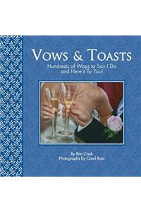 Vows and Toasts