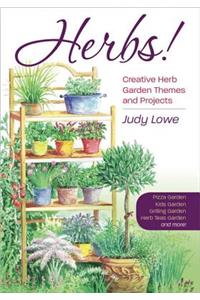 Herbs!: Creative Herb Garden Themes and Projects