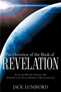 An Overview of The Book Of Revelation