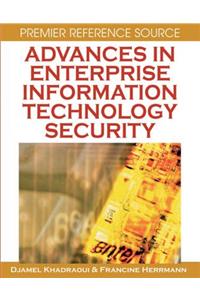Advances in Enterprise Information Technology Security