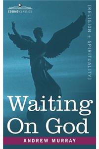 Waiting on God