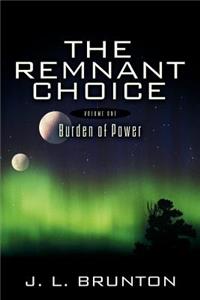 The Remnant Choice