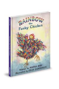 Rainbow the Funky Chicken