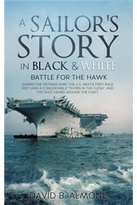 A Sailor's Story in Black & White