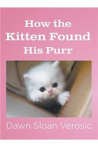 How the Kitten Found His Purr