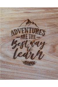 Adventures Are The Best Way To Learn