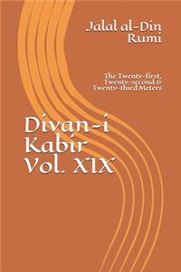 Divan-i Kabir, Volume XIX