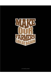 Make Our Farmers Great Again