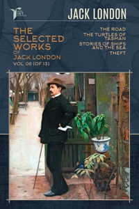 The Selected Works of Jack London, Vol. 06 (of 13)