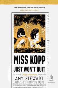 Miss Kopp Just Won't Quit