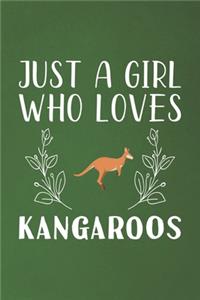 Just A Girl Who Loves Kangaroos
