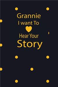 grannie I want to hear your story
