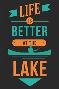 Life Is Better At The Lake