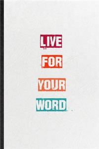 Live For Your Word