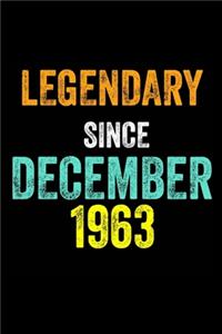 Legendary Since December 1963: 6 X 9 Blank Lined journal Gifts Idea - Birthday Gift Lined Notebook / Journal Gift - Soft Cover, Matte Finish