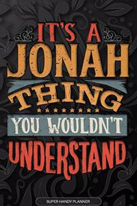 It's A Jonah Thing You Wouldn't Understand