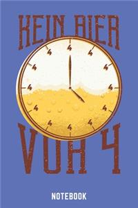 Kein Bier Vor Vier Notebook